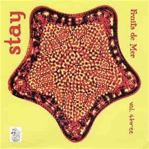 Stay  - Fruits De Mer Vol. Three