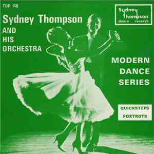 Sydney Thompson & His Orchestra - Quicksteps / Foxtrots