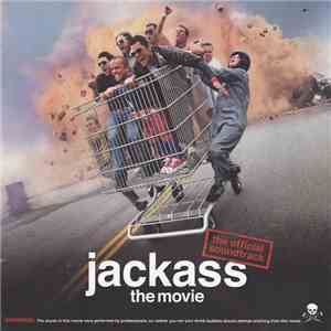 Various - Jackass The Movie - The Official Soundtrack