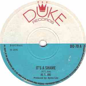 Al T. Joe - It's A Shame