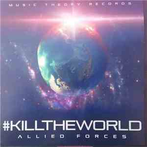 Allied Forces  - #Kill The World