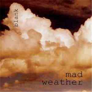 Blank  - Mad Weather