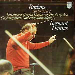 Brahms, Concertgebouw Orchestra (Amsterdam), Bernard Haitink - Symphony No. ...