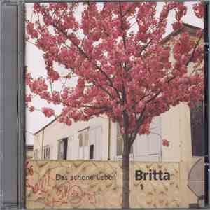 Britta - Das Schöne Leben