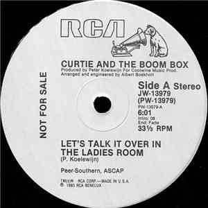 Curtie And The Boom Box - Let's Talk It Over In The Ladies Room