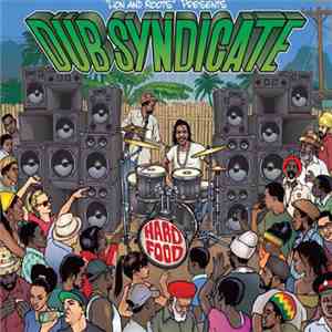 Dub Syndicate - Hard Food