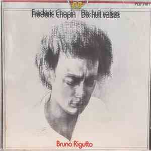 Frédéric Chopin, Bruno Rigutto - Dix-Huit Valses