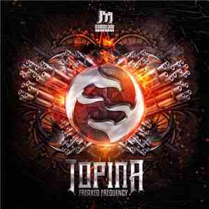 Freaked Frequency - Topina
