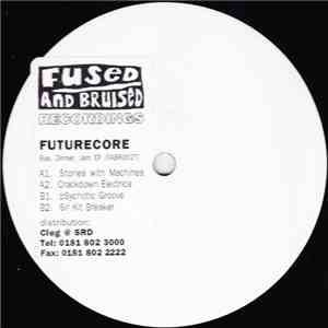 Futurecore - Bus, Dinner, Jam EP