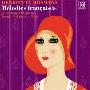 Henriëtte Bosmans - Mélodies Françaises