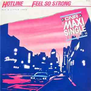 Hotline  - Feel So Strong