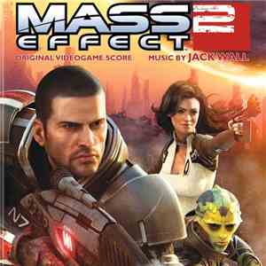 Jack Wall, Sam Hulick, David Kates And Jimmy Hinson - Mass Effect 2 - Origi ...