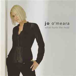 Jo O'Meara - What Hurts The Most