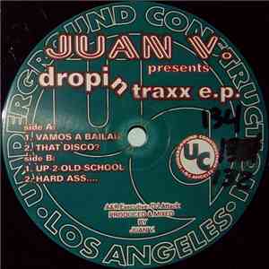 Juan V. - Dropin Traxx E.P.