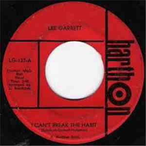 Lee Garrett - I Can't Break The Habit / Baby,Please Don't Go