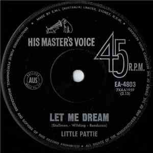Little Pattie - Let Me Dream