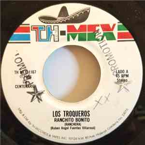 Los Troqueros - Ranchito Bonito