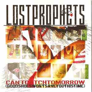 Lostprophets - Can't Catch Tomorrow