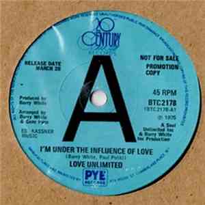 Love Unlimited - I'm Under The Influence Of Love