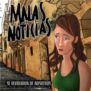 Malas Noticias -  Se Olvidaron de Nosotros
