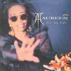 Maureen - It's My Life