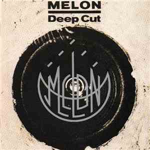 Melon - Deep Cut