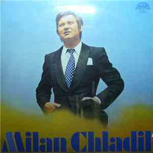 Milan Chladil - Milan Chladil