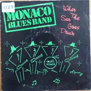 Monaco Blues Band - When The Sun Goes Down