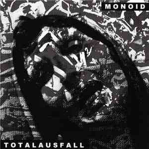 Monoid - Totalausfall