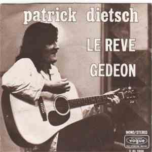 Patrick Dietsch - Le Rêve / Gédéon