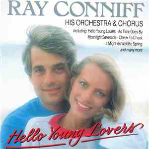 Ray Conniff, His Orchestra & Chorus - Hello Young Lovers