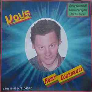 Rémy Courrault, Laurent Grognet, Michel Barau - Vous