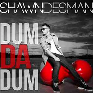 Shawn Desman - Dum Da Dum