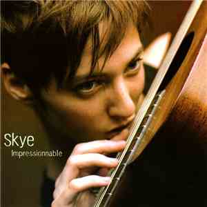 Skye  - Impressionnable
