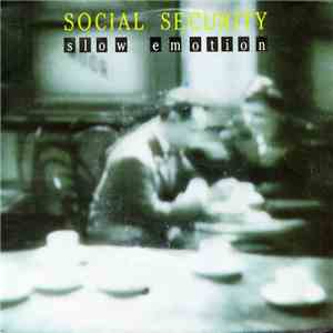 Social Security  - Slow Emotion