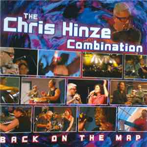 The Chris Hinze Combination - Back On The Map