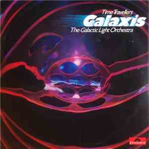 The Galactic Light Orchestra - Time Travellers Galaxis