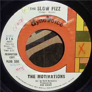 The Motivations  - The Slow Fizz