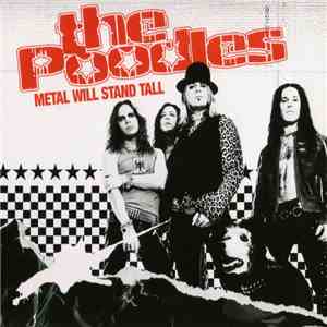 The Poodles - Metal Will Stand Tall