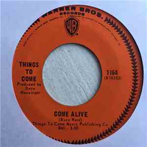 Things To Come - Dancer / Come Alive