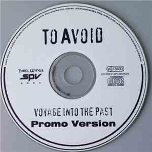 To Avoid - Voyage Into The Past!