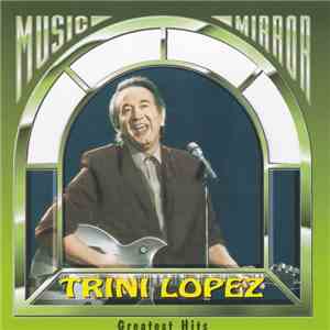 Trini Lopez - Greatest Hits