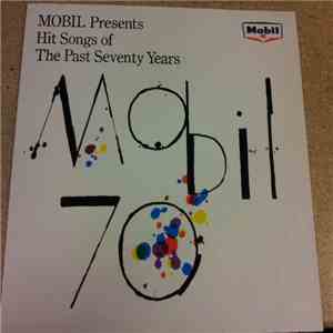 Unknown Artist - Mobil Presents Hit Songs Of The Past Seventy Years = ７０年あの ...