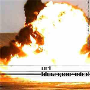 Uri  - Blow Your Mind