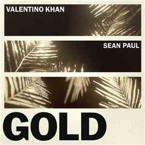 Valentino Khan - Gold (feat. Sean Paul)
