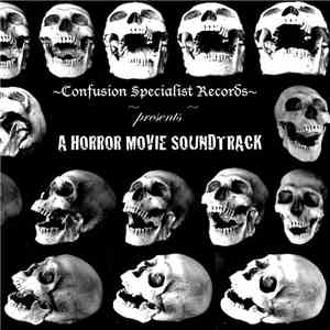 Various - A Horror Movie Soundtrack