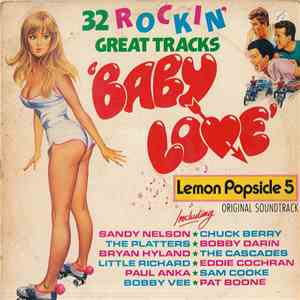 Various - Baby Love (32 Rockin' Great Tracks) / Lemon Popsicle 5