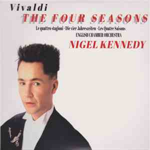 Vivaldi - Nigel Kennedy, English Chamber Orchestra - The Four Seasons - Le  ...