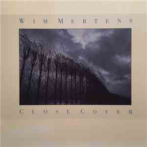 Wim Mertens - Close Cover