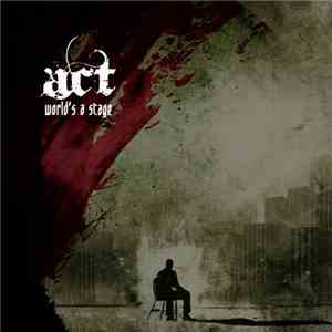 Act  - World's A Stage